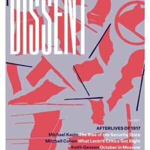 Dissent Magazine Fall 2017 Issue